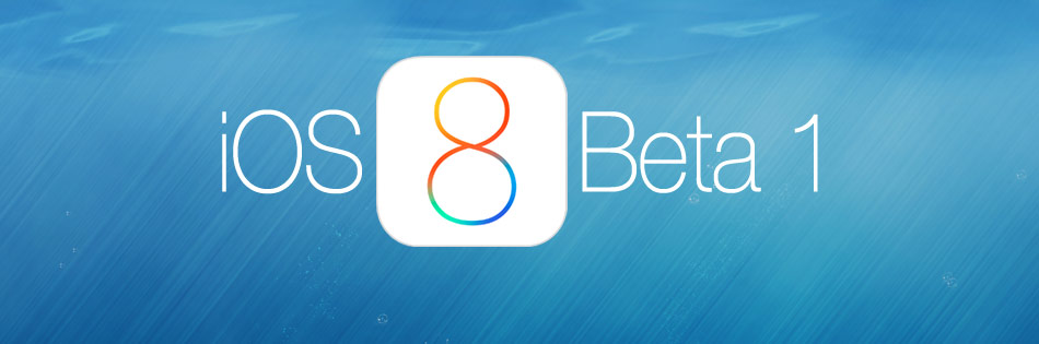 iOS 8 Beta 1